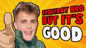 It’s Everyday Bro - Roomie (Ft. Jake Paul & Nick Crompton)