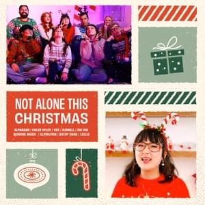 Not Alone This Christmas - OR3O (Ft. Caleb Hyles, CG5, Chi-Chi (USA), Djsmell, Genuine, Jacob Rabon IV, Kathy-Chan, Lollia & Ursa Major (USA))