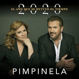 2020: El Año Que Se Detuvo El Tiempo - Pimpinela