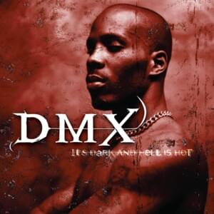 Ruff Ryders’ Anthem - DMX