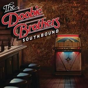 What a Fool Believes (2014) - The Doobie Brothers (Ft. Sara Evans)