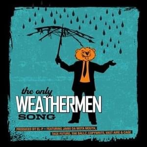 The Only Weathermen Song - The Weathermen