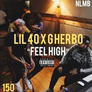 Feel High - G Herbo (Ft. Lil 40)