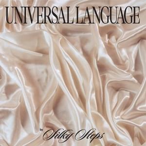 Universal Language - Silky Steps