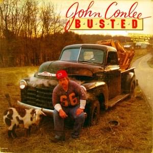 I Don’t Remember Loving You - John Conlee