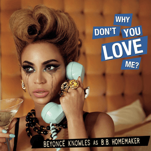 Why Don’t You Love Me? (MK Ultras Remix) - Beyoncé