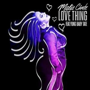 Love Thing - Malia Civetz (Ft. Baby Tate)