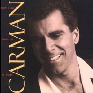 R.I.O.T. (Righteous Invasion of Truth) - Carman