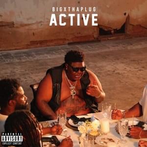 Active - BigXthaPlug