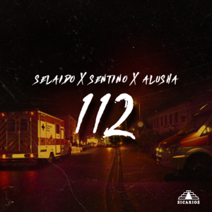 112 - Sentino (Ft. Alusha & Selaido)