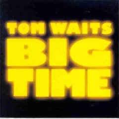 Straight to the Top [Big Time] - Tom Waits