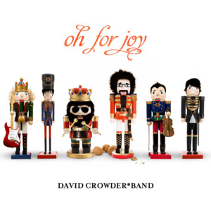 O Come, O Come, Emmanuel - David Crowder Band