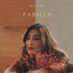 Pabilin - Moira Dela Torre