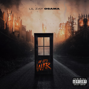 If It’s War - Lil Zay Osama