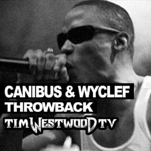 Tim Westwood Freestyle - Canibus & Wyclef