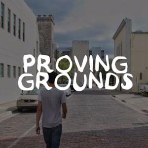 Proving Grounds - James Lightner (Ft. Josh A)