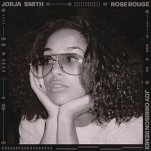 Rose Rouge (Joy Orbison Remix) - Jorja Smith & Joy Orbison