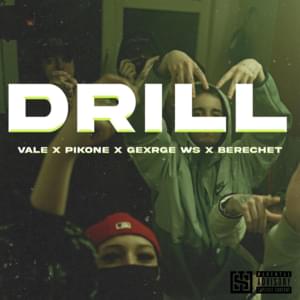 DRILL - VALE (Ft. Berechet, Meșu WS & Pikone)