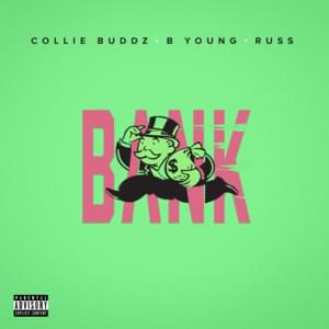 Bank - Collie Buddz (Ft. B Young & Russ)