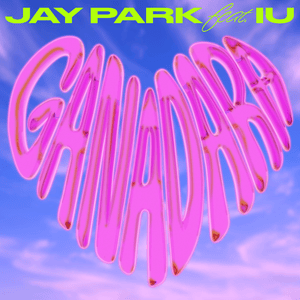 GANADARA - Jay Park (박재범) (Ft. IU (아이유))