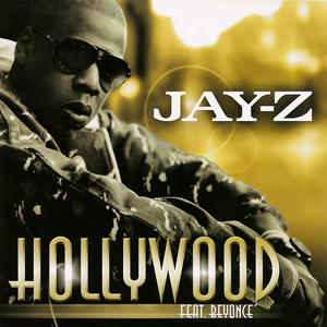 Hollywood - JAY-Z (Ft. Beyoncé)