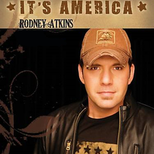 It’s America - Rodney Atkins