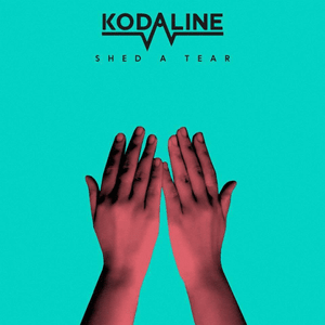 Shed a Tear - Kodaline