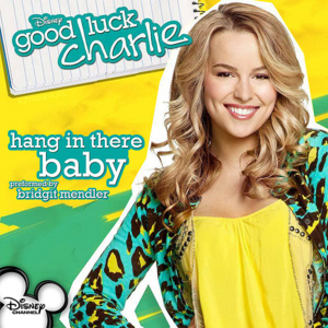 Hang in There Baby - Bridgit Mendler