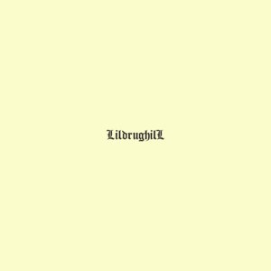 ТОЛЬКО ТАК (ONLY SO) - LILDRUGHILL