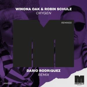 Oxygen (Dario Rodriguez Remix) - Winona Oak & Robin Schulz