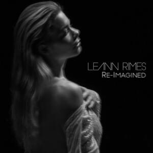 Can’t Fight The Moonlight (Re-Imagined) [Live] - LeAnn Rimes