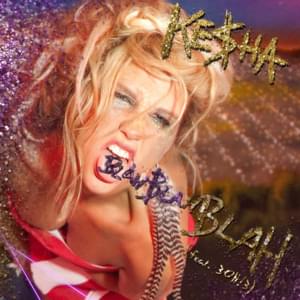 Blah Blah Blah - Kesha (Ft. 3OH!3)