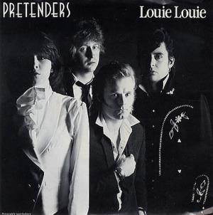 Louie, Louie - Pretenders