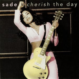 Cherish the Day (Sade Remix) - Sade