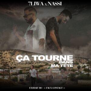 ça tourne dans ma tête - 7liwa (Ft. Nassi)