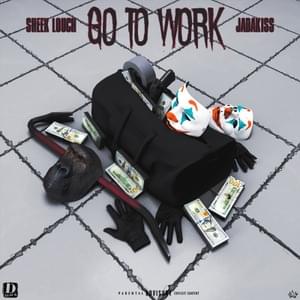 Go to Work - Sheek Louch (Ft. Jadakiss)