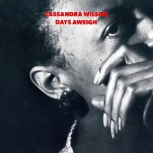 Let’s Face the Music - Cassandra Wilson