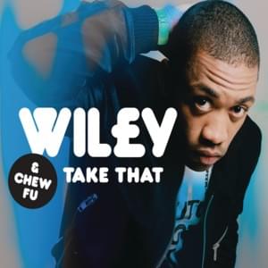 Take That - BBK vs Roll Deep vs Fire Camp Remix - Wiley & Chew Fu (Ft. Roll Deep)