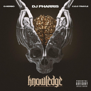 Knowledge - DJ Pharris (Ft. CEO Trayle & G Herbo)