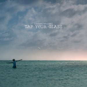 ​tap your glass - ​iamamiwhoami