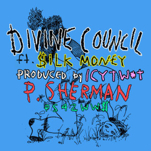 P. Sherman (PS42WW$) - Divine Council (Ft. $ilkMoney)