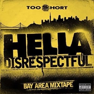 Lotta Hatin’ - Too $hort (Ft. Mistah F.A.B.)