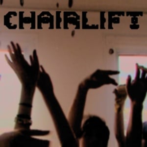 Make Your Mind Up - Chairlift