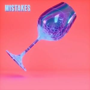 Mistakes - Max Wells (Ft. BIGBABYGUCCI)