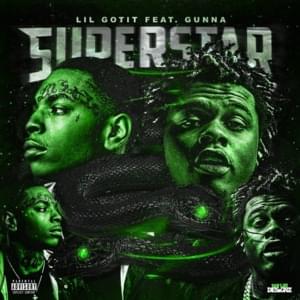 Superstar - Lil Gotit (Ft. Gunna)