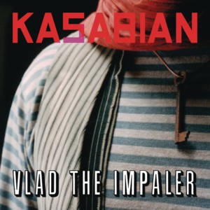 Vlad the Impaler - Kasabian