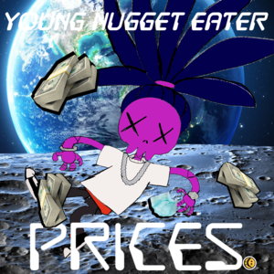 Prices Remix - Young Nugget Eater