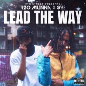 Lead The Way - 9th Street (Ft. Rzo Munna & Soze)