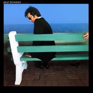 Love Me Tomorrow - Boz Scaggs