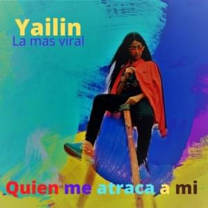 Quien Me Atraca a Mi - Yailin la Más Viral